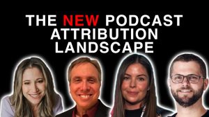 Podcast Attribution Landscape