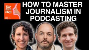 Navigating Threats to Journalism with NHPR’s The 13th Step Podcast