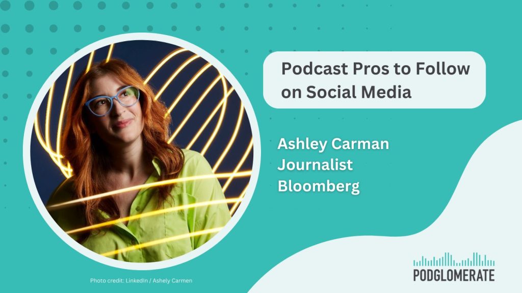 Ashley Carman, Journalist, Bloomberg