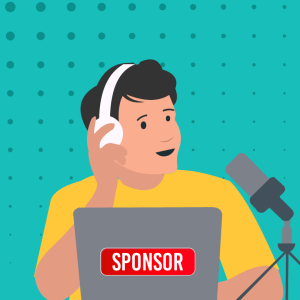How To Get Podcast Sponsors (And Keep Them)