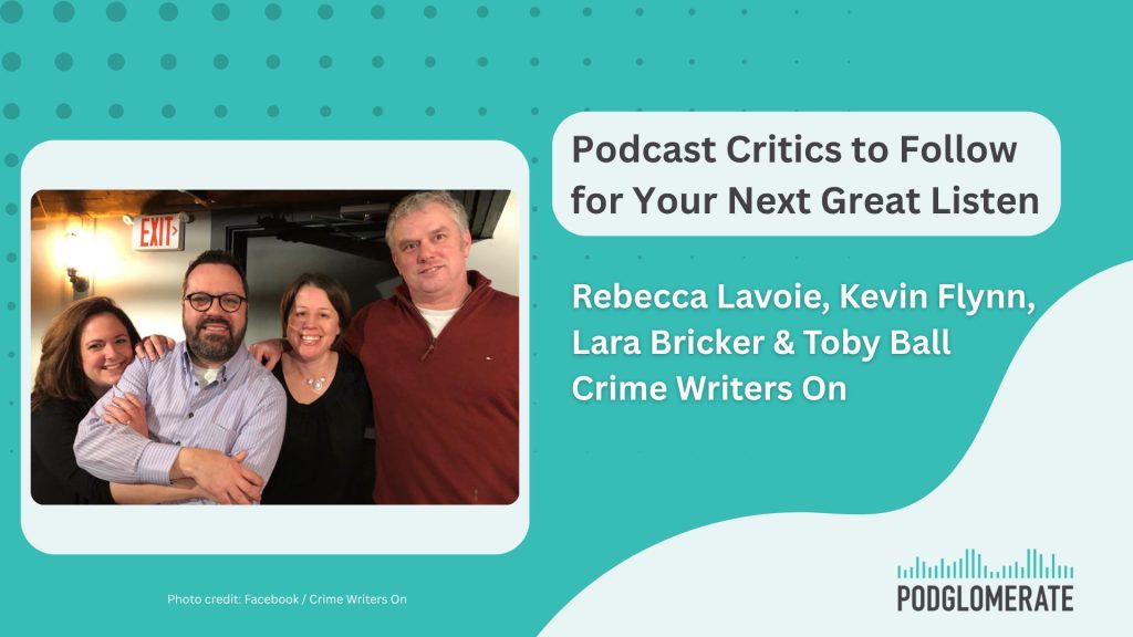 Rebecca Lavoie, Kevin Flynn, Lara Bricker & Toby Ball, Crime Writers On